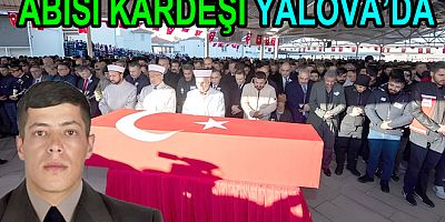 ŞEHİT ATEŞİ YALOVA YI VURDU