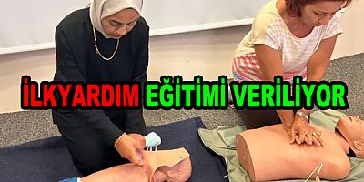 SERTİFİKALI TEMEL İLKYARDIM EĞİTİMİ VERİLİYOR