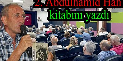 Sevencan 2. Abdülhamid Han kitabını yazdı