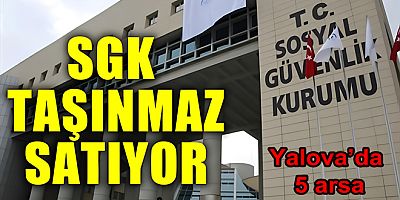 #yalova #sgk #arsa #konut #ihale #satıș #para