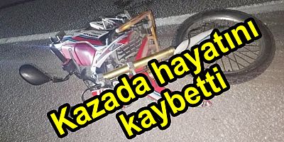 SÜPÜRGELİKTE MOTOR KAZASINDA GENÇ ÖLDÜ