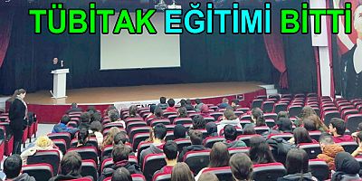TÜBİTAK EĞİTİMİ BİTTİ