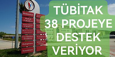 TÜBİTAK YAÜ'NÜN 38 PROJESİNE DESTEK VERİYOR