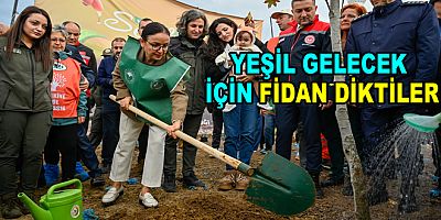TÜRKİYE İÇİN YALOVA'DA FİDAN DİKTİLER
