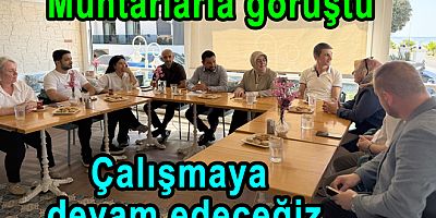VEKİL AKYOL ÇİFTLİKKÖY’DE MUHTARLARLA BULUŞTU