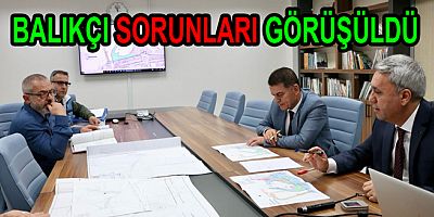 YALOVA BALIKÇI SORUNLARI GÖRÜŞÜLDÜ