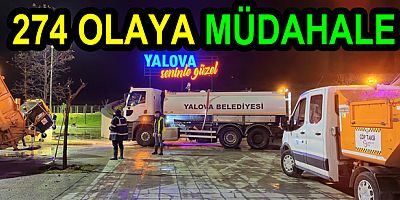 YALOVA BELEDİYESİ 274 OLAYA MÜDAHALE ETTİ