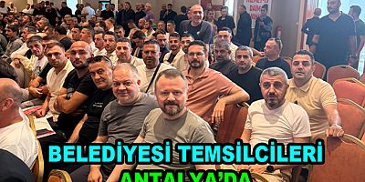 YALOVA BELEDİYESİ TEMSİLCİLERİ HİZMET-İŞ ANTALYA BÜYÜK BULUŞMASINDA