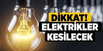 YALOVA’DA 28 EYLÜL’DE ELEKTRİK KESİLECEK