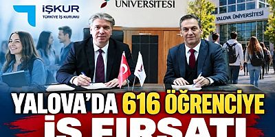 YALOVA’DA 616 ÖĞRENCİYE İŞ FIRSATI