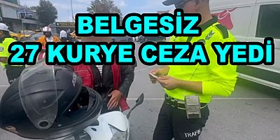 YALOVA’DA BELGESİZ 27 KURYE CEZA YEDİ