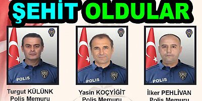 YALOVA’DA DEAŞ OPERASYONUNDA 3 POLİS ŞEHİT, 9 POLİS YARALI