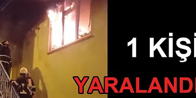 YALOVA'DA EV YANDI 1 YARALI