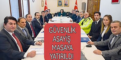 YALOVA DA GÜVENLİK MASAYA YATIRILDI
