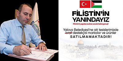 YALOVA DA İSRAİL ÜRÜNLERİ SATILMAYCAK