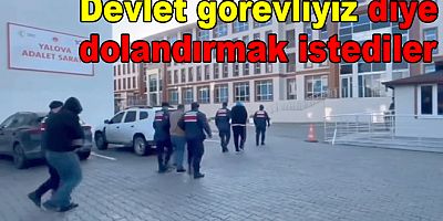 YALOVA’DA KAMU GÖREVLİSİ GİBİ DAVRANAN DOLANDIRICILAR ÇÖKERTİLDİ