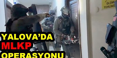YALOVA’DA MLKP OPERASYONUNDA 2 KİŞİ YAKALANDI
