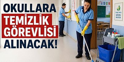 YALOVA’DA OKULLARA TEMİZLİK GÖREVLİSİ ALINACAK
