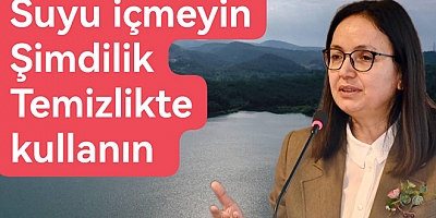 YALOVA DA SUYU HİJYEN AMAÇLI KULLANIN