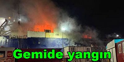 YALOVA’DA TERSANEDE GEMİ ALEV ALEV YANDI