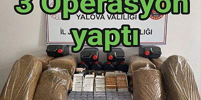 YALOVA’DA UYUŞTURUCU VE KAÇAKÇILIĞA PEŞ PEŞE OPERASYON