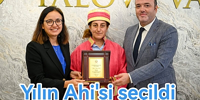 YALOVA’DA YILIN AHİLERİ BELLİ OLDU