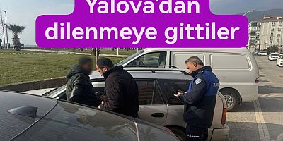 YALOVA'DAN GEMLİK'E DİLENMEYE GİTTİLER