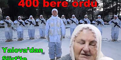 YALOVA’DAN SİİRT' TEKİ KOMANDOLARA 400 BERE
