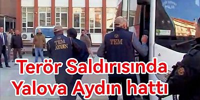 YALOVA DEAŞ OPERASYONU AYDIN’A SIÇRADI