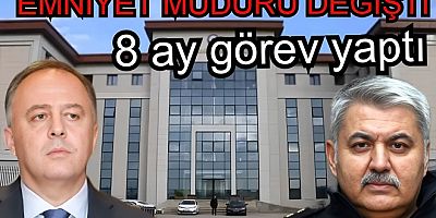 YALOVA EMNİYET MÜDÜRÜ 8 AY SONRA DEĞİŞTİ