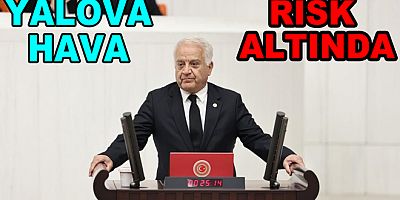 YALOVA HAVA KİRLİLİĞİNDE RİSK ALTINDA