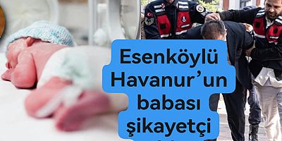 YALOVA'LI HAVANUR'UN BABASI ÇETEDEN ŞİKAYETÇİ OLDU
