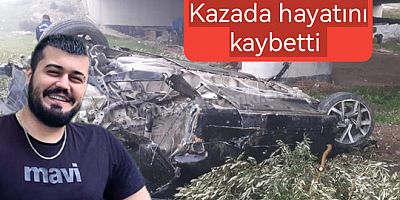 YALOVA'LI MERTCAN KAZADA HAYATINI KAYBETTİ