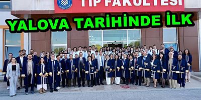 YALOVA TIP FAKÜLTESİNDE YENİ ÖĞRENCİLER İÇİN İLK DERS