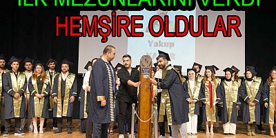 YALOVA ÜNİVERSİTESİ HEMŞİRELERİNİ MEZUN ETTİ