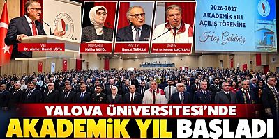 YALOVA ÜNİVERSİTESİ’NDE YENİ AKADEMİK YIL BAŞLADI