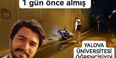 YALOVA ÜNİVERSİTESİ ÖĞRENCİSİ KAZADA ÖLDÜ