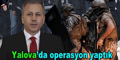 YALOVA VE İSTANBUL MERKEZLİ DEV OPERASYON! 17 ŞÜPHELİ YAKALANDI