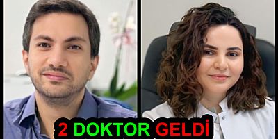 YALOVA’YA 2 DOKTOR DAHA GELDİ