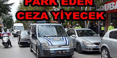 YASAK PARK EDENLER CEZADAN KURTULAMADI