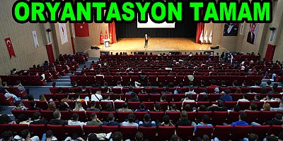 YAÜ DE ORYANTASYON TAMAM