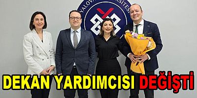 YAÜ TIP FAKÜLTESİ’NDE DEKAN YARDIMCISI DEĞİŞTİ