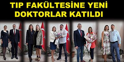YAÜ TIP FAKÜLTESİNE YENİ DOKTORLAR KATILDI