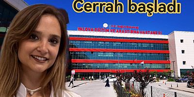 YENİ CERRAH HASTANEDE BAŞLADI
