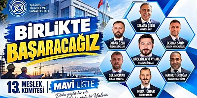 YTSO SEÇİMLERİNDE 13. MESLEK KOMİTESİ’NDE MAVİ LİSTE RÜZGARI ESİYOR