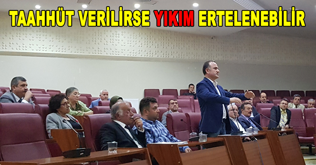 TAAHHÜT VERİLİRSE YIKIM ERTELENEBİLİR