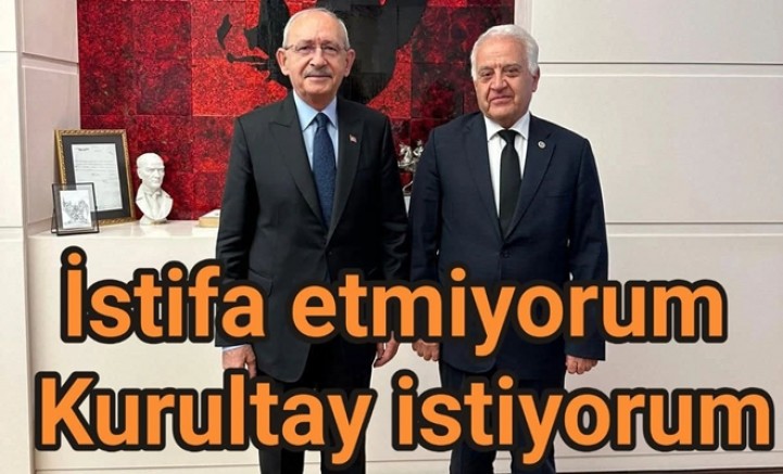 TAHSİN BECAN CHP'DEN İSTİFA ETMEDİ KURULTAY İSTEDİ