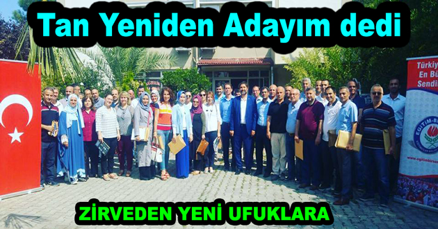 Tan Yeniden Adayım dedi