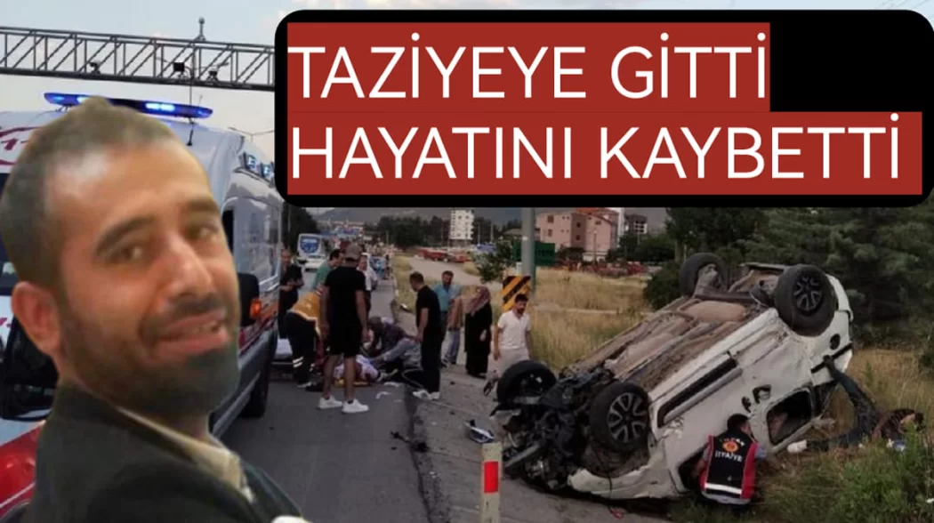 TAZİYEYE GİTTİ HAYATINI KAYBETTİ