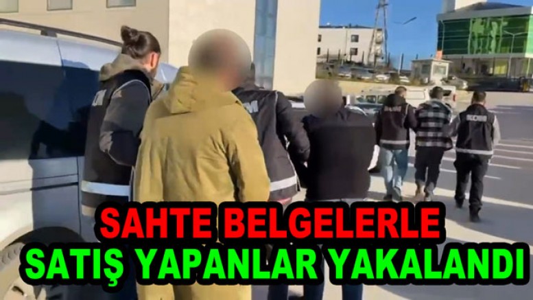 TERMAL'DE SAHTE SENETLE SATIŞ YAPANLAR TUTUKLANDI